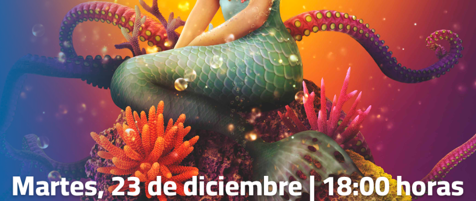 La Sirenita 23 12 25